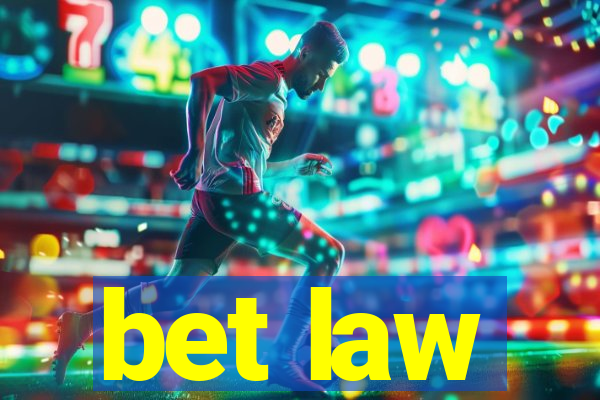 bet law